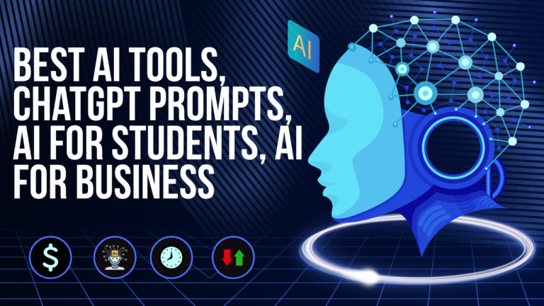 Best AI tools, ChatGPT prompts, AI for students, AI for business